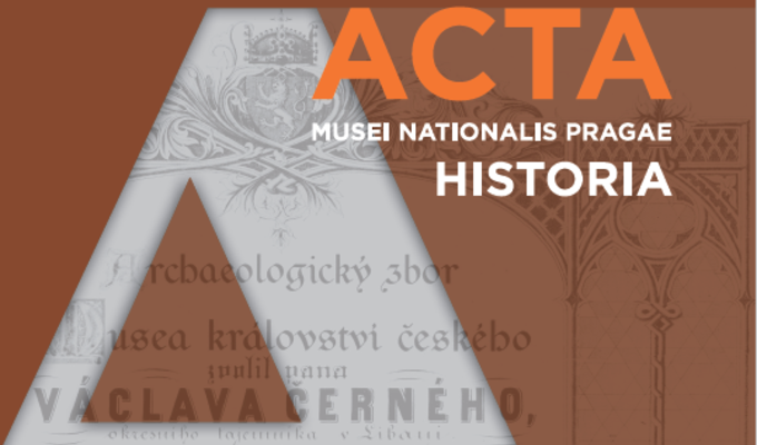 Call for authors ACTA MUSEI NATIONALIS PRAGAE – HISTORIA 3–4/2021