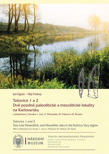 Tašovice 1 a 2. Two Late Palaeolithic and Mesolithic sites in the Karlovy Vary region
