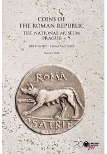 Coins of the Roman Republic. The National Museum. Prague. The Systematic Collection and the Gulyantsi Hoard (Bulgaria) 