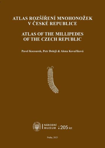 Atlas rozšíření mnohonožek v České republice / Atlas of the Millipedes of the Czech Republic