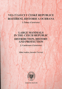 Large Mammals in the Czech Republic. Distribution, History and Protection.   2. Carnivores (Carnivora)