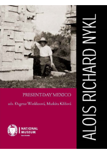 Alois Richard Nykl: Present-Day Mexico