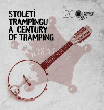 Století trampingu / A century of tramping