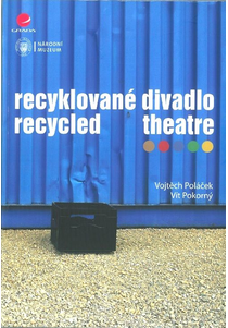 Recyklované divadlo / Recycled Theatre
