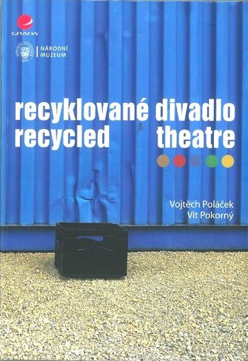 Recyklované divadlo / Recycled Theatre