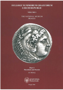 Sylloge Nummorum Graecorum. Czech Republic. Volume I. The National Museum. Prague. Part 3. Macedonia and Paeonia