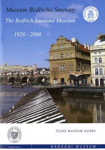 Muzeum Bedřicha Smetany / The Bedřich Smetana Museum (1926–2006)