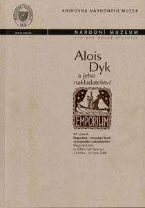 Alois Dyk a jeho nakladatelství Emporium (Alois Dyk and His Publishing House Emporium)
