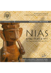 Nias – ostrov předků a mýtů / The Island of Ancestors and Myths