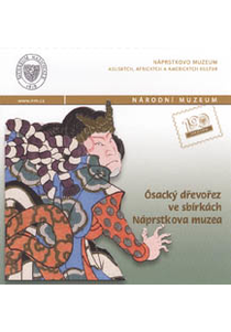 Ósacký dřevořez ve sbírkách Náprstkova muzea (Osaka woodblock prints of the Náprstek Museum’s collection)