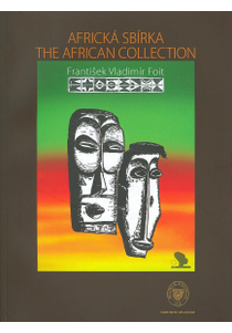 Africká sbírka / The African Collection, František Vladimír Foit