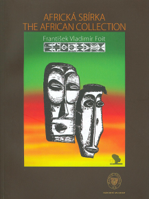 Africká sbírka / The African Collection, František Vladimír Foit