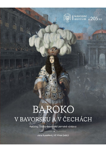 Baroko v Bavorsku a v Čechách. Katalog česko-bavorské zemské výstavy