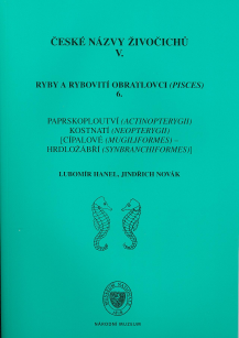 České názvy živočichů V.  Ryby a rybovití obratlovci (Pisces) 6.