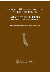Atlas rozšíření mnohonožek v České republice / Atlas of the Millipedes of the Czech Republic