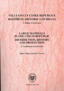 Velcí savci v České republice. Rozšíření, historie a ochrana. 2. Šelmy (Carnivora)