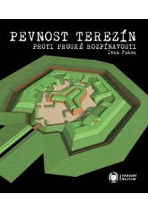 Pevnost Terezín proti pruské rozpínavosti