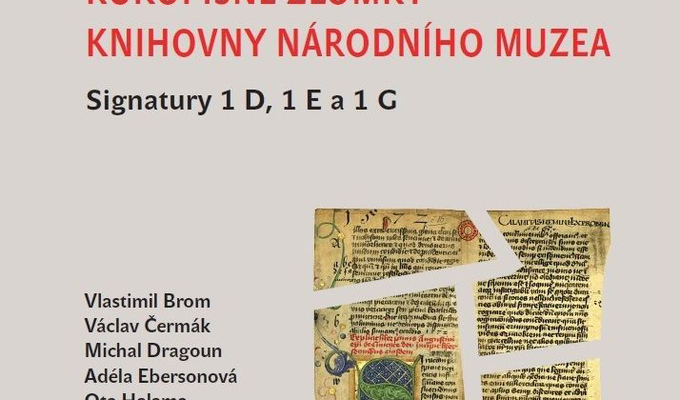 Rukopisné zlomky Knihovny Národního muzea: signatury 1 D, 1 E a 1 G