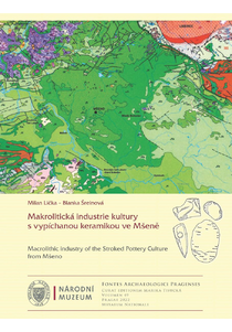 Makrolitická industrie kultury s vypíchanou keramikou ve Mšeně (Fontes Archaeologici Pragenses 49)
