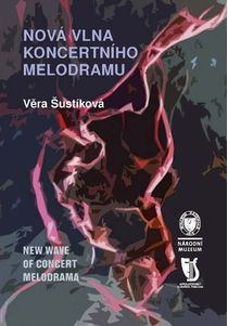 Nová vlna koncertního melodramu / New Wave of Concert Melodrama