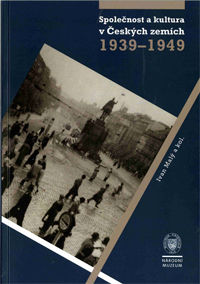 Společnost a kultura v Českých zemích 1939–1949