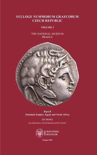 Sylloge Nummorum Graecorum Czech Republic. Volume I. The National Museum. Prague. Part 8. Ptolemaic Empire, Egypt and North Africa