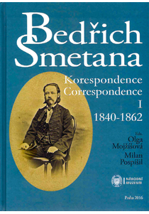Bedřich Smetana. Korespondence / Correspondence I (1840–1862) 