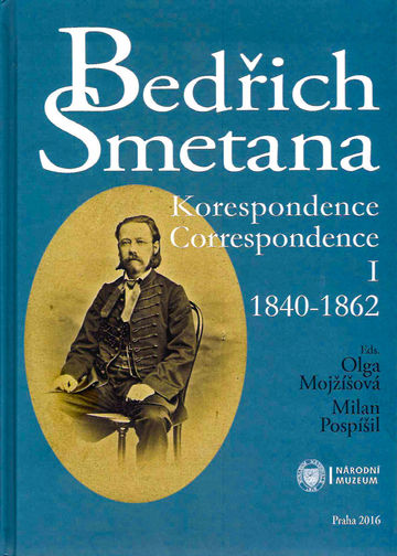 Bedřich Smetana. Korespondence / Correspondence I (1840–1862) 