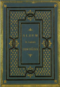 Album Jana Ludevíta Procházky z let 1860–1888 / The Procházka Album (1860–1888) 
