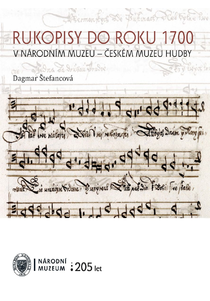 Rukopisy do roku 1700 v Národním muzeu – Českém muzeu hudby