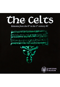 The Celts. Bohemia from the 8th to the 1st century BC