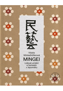 Mingei: Lidové umění a řemeslo v Japonsku